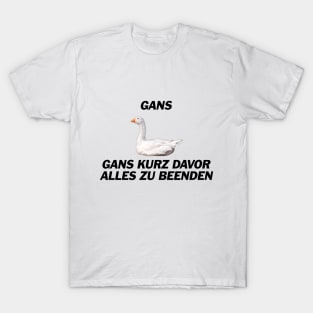 Gans, Gans dünnes Eis Sportsfreund - Deutsche Memes T-Shirt